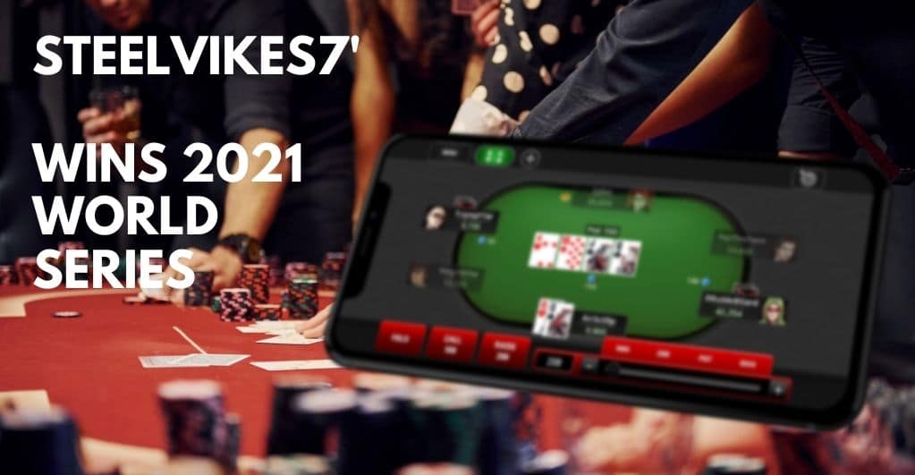 Steelvikes7 gewinnt 2021 WSOP 500 No-Limit Hold'em Super Turbo Event
